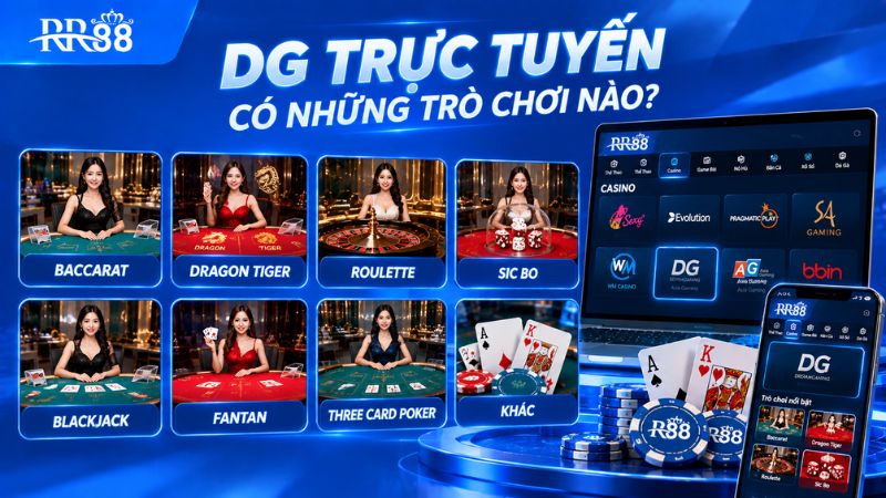 DG TRỰC TUYẾN có những trò chơi nào?